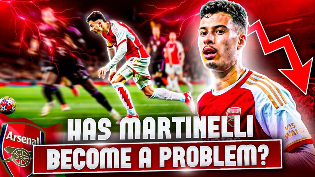 Has Gabriel Martinelli become a PROBLEM for Arsenal?