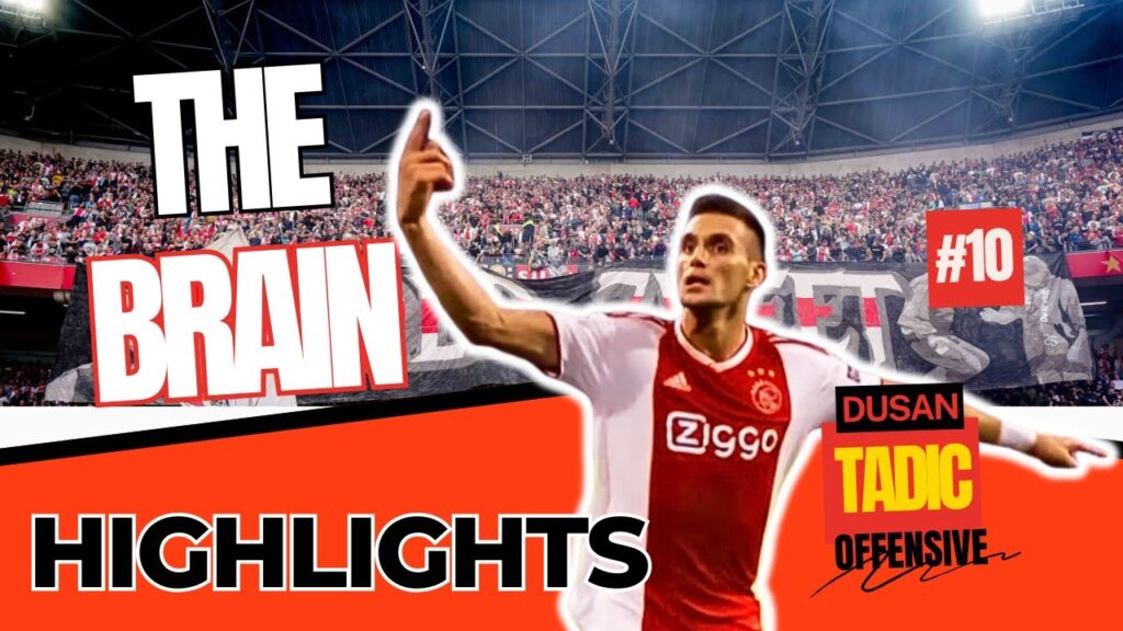 Dušan Tadić | Highlights | Goals & Assists | Ajax Amsterdam