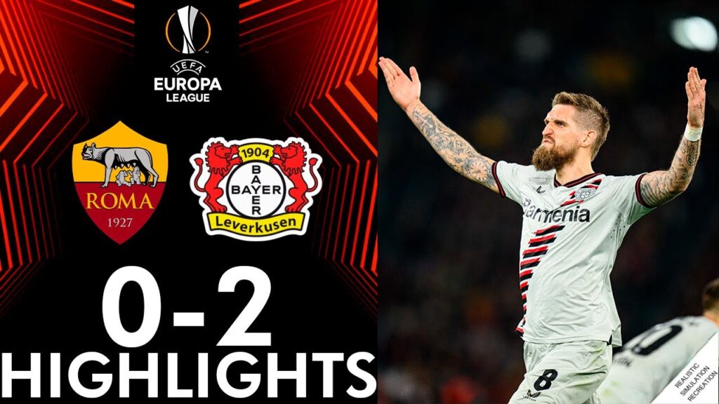 AS Roma vs. Bayer Leverkusen 0-2 Höhepunkte Tore | UEFA Europa League 23/24