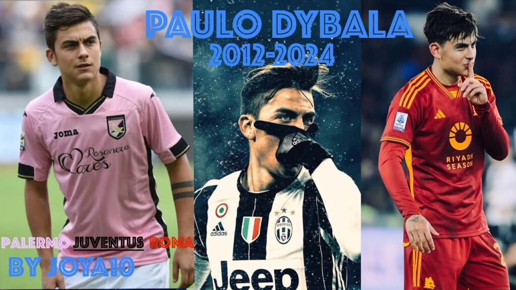 Paulo Dybala-Skills and Goals (2012 2024)