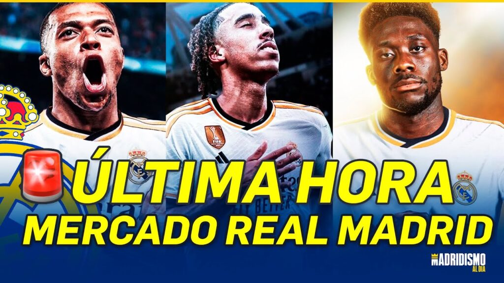 💥🟢 ÚLTIMA HORA del MERCADO del REAL MADRID | MBAPPÉ, LENY YORO y ALPHONSO DAVIES!