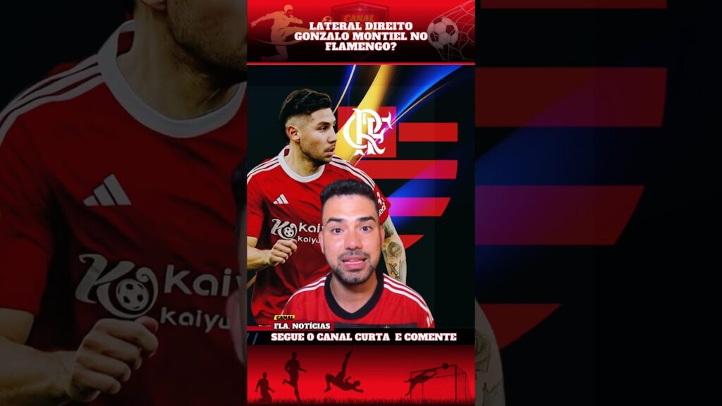 LATERAL DIREITO GONZALO MONTIEL NO FLAMENGO? #flamengo #futebol #esporte #foryou