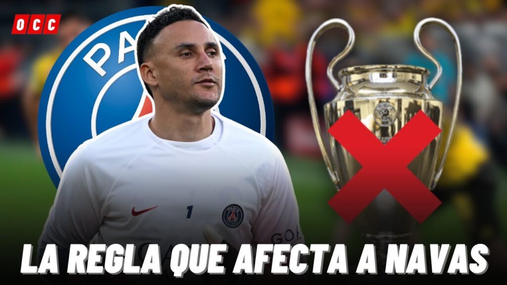 EL MOTIVO POR EL CUAL LA UEFA NO LE CONTARÍA LA CUARTA CHAMPIONS A KEYLOR NAVAS AUNQUE LA GANE😱