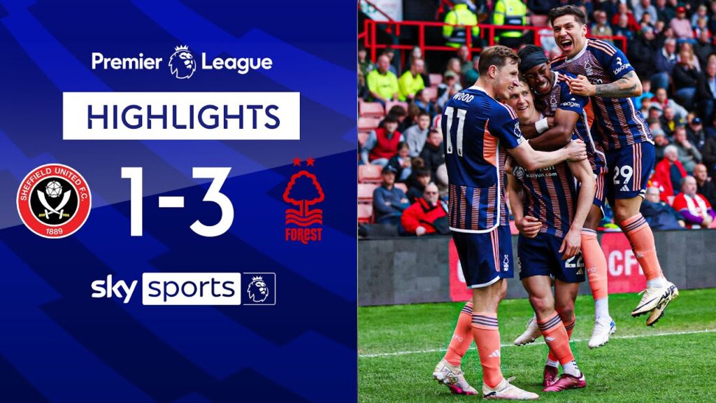 Forest’s fight keeps SURVIVAL in sight! π | Sheffield United 1-3 Nottingham Forest | EPL Highlights Forest's fight keeps SURVIVAL in sight! π | Sheffield United 1-3 Nottingham Forest | EPL Highlights