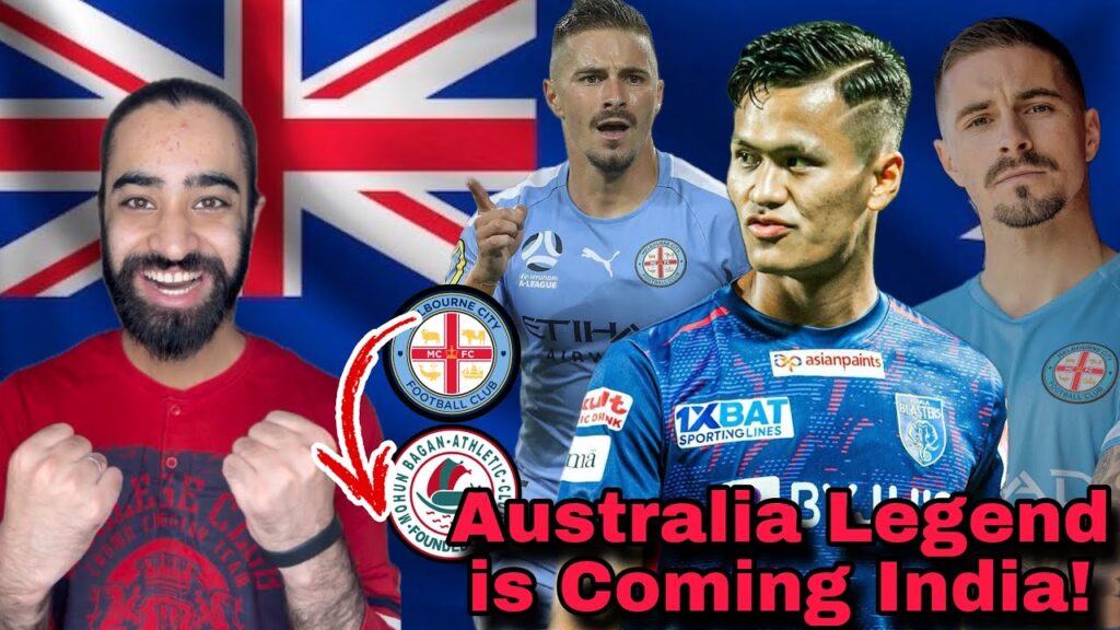 Australia Legend Will Play in India! Jamie Maclaren to Mohun Bagan !