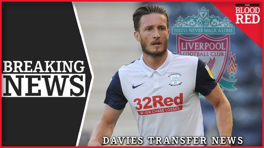 REPORT: Preston defender Ben Davies linked with £2m move to Liverpool