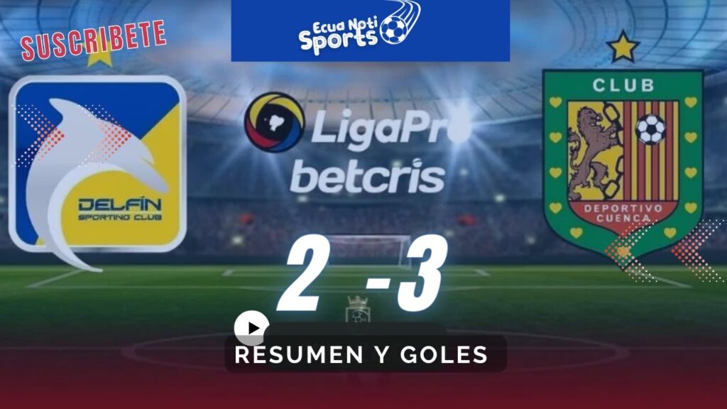 RESUMEN Y GOLES| D. Cuenca 3 vs Delfín 2. | José Cifuentes, en el once ideal de la semana