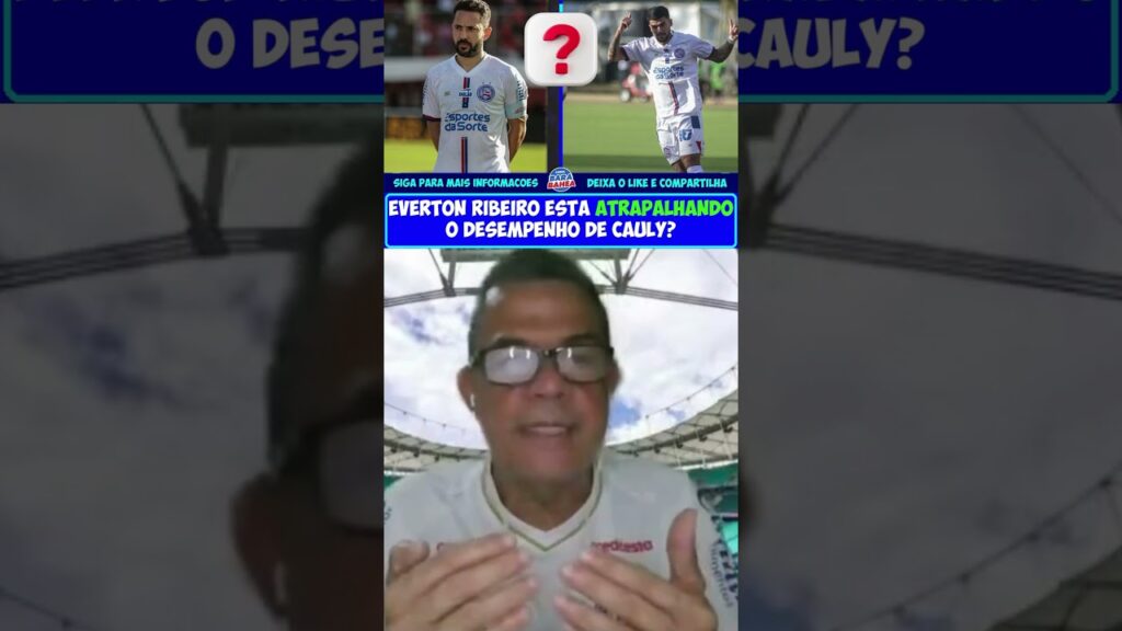 PROBLEMA OU SOLUÇÃO? CAULY E EVERTON RIBEIRO JUNTOS? #bbmp #futebol #bahia