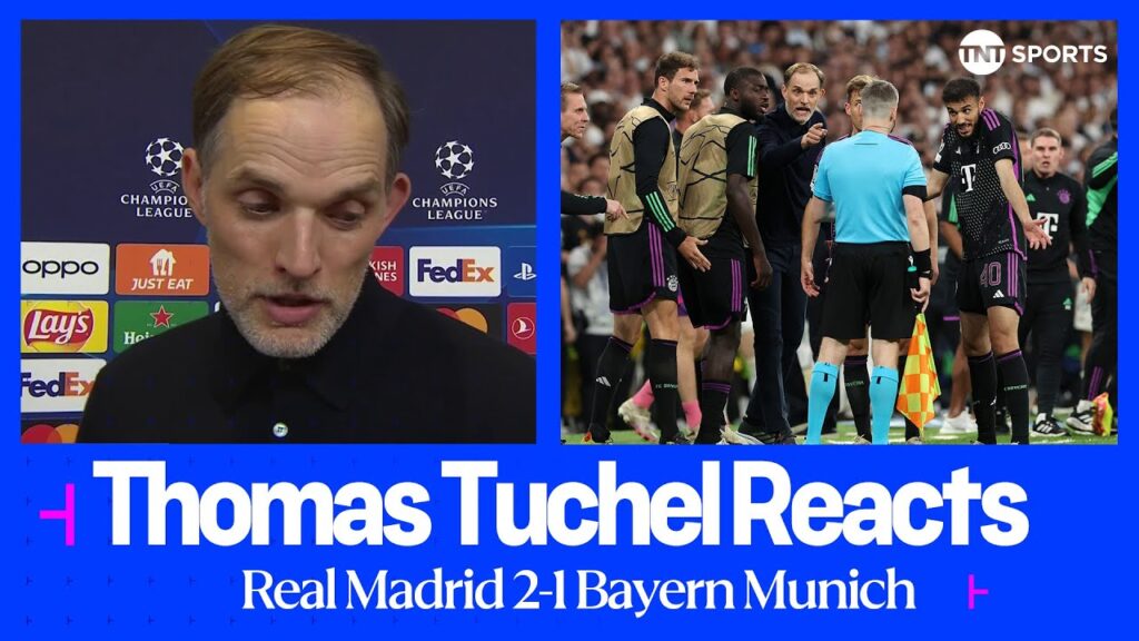 "THE LINESMAN APOLOGISED!" 😡 | Thomas Tuchel | Real Madrid 2-1 Bayern Munich | UEFA Champions League