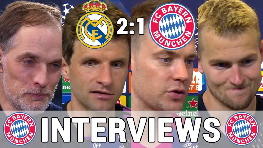 Die FCB Stimmen nach Real Madrid: Thomas Tuchel, Müller, Neuer & De Ligt | Real Madrid 2:1 FC Bayern