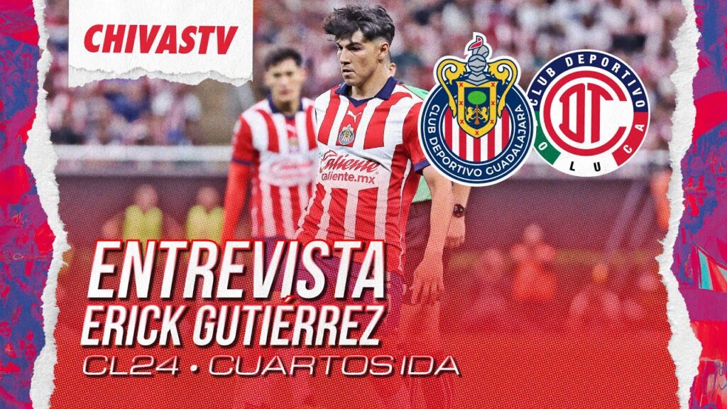 ¿Qué dijo Erick 'Guti' Gutiérrez luego del triunfo de la ida de 4tos de Final contra Toluca?