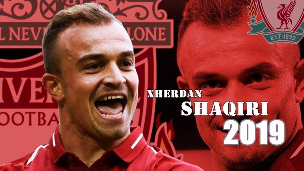 Xherdan Shaqiri Hardworking Magic Skills 2019