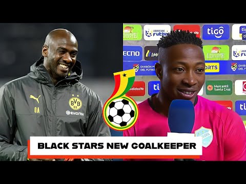 BLACK STARS🇬🇭 NEW GOALKEEPER LIKELY MAKE OTTO ADDO SQUAD FOR WORLD CUP QUALIFIERS VS MALI