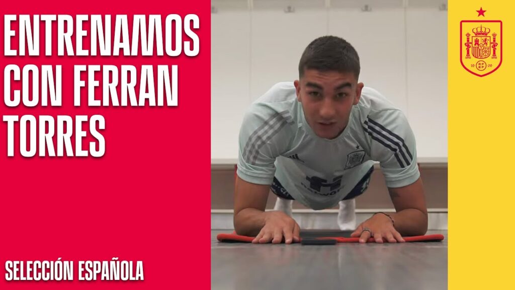 Entrenamos con Ferran Torres: "Trabajar así ayuda a prevenir lesiones"  | 🔴 SEFUTBOL