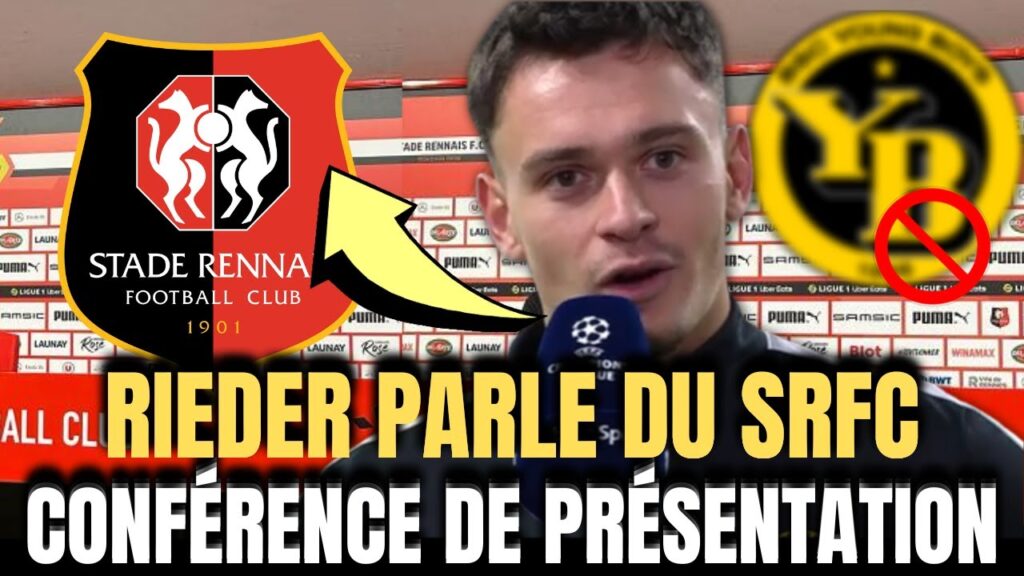 🚨 URGENT ! FABIAN RIEDER VIENT DE PARALYSER LE MONDE ROUGE ET NOIR ! ACTUSFOOT DU STADE RENNAIS ....