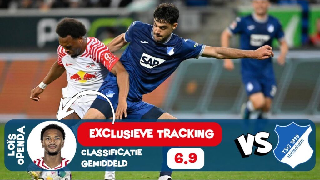 Loïs Openda ᴠꜱ ʜᴏꜰꜰᴇɴʜᴇɪᴍ (ʟᴇɪᴘᴢɪɢ) Exclusieve tracking