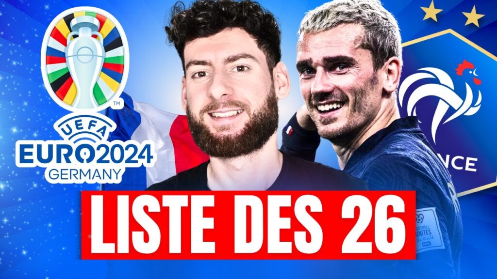 🇫🇷 MA LISTE DES 26 BLEUS POUR L'EURO 2024 !