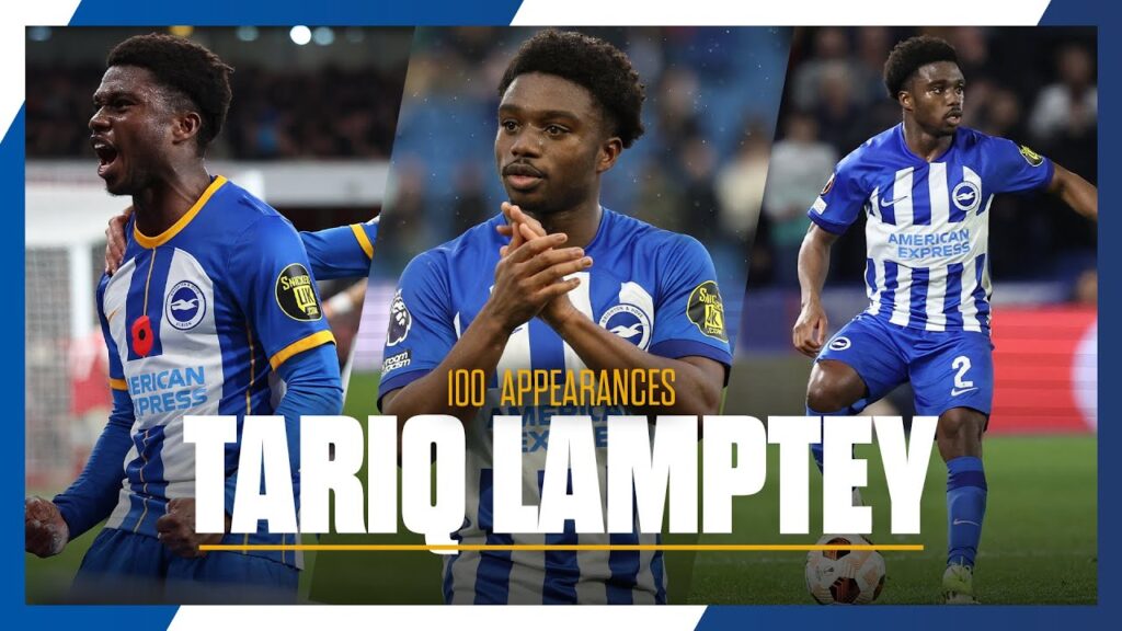 Tariq Lamptey | 100 Appearances 🔵⚪️