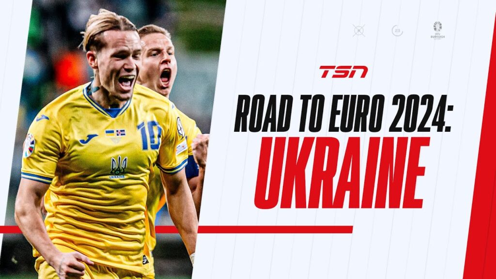 The Summer of Soccer: Ukraine's road to UEFA Euro 2024