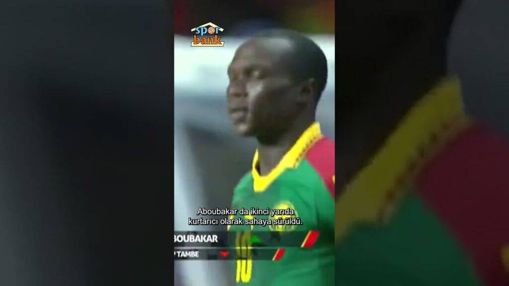 Tek golüyle jeneriklere girdi: Aboubakar'ın getirdiği kupa