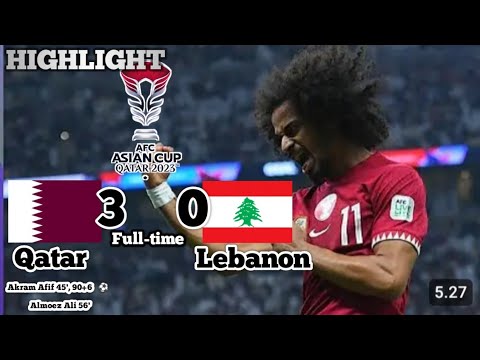 PIALA ASIA QATAR ||| Qatar 3 - 0 Lebanon