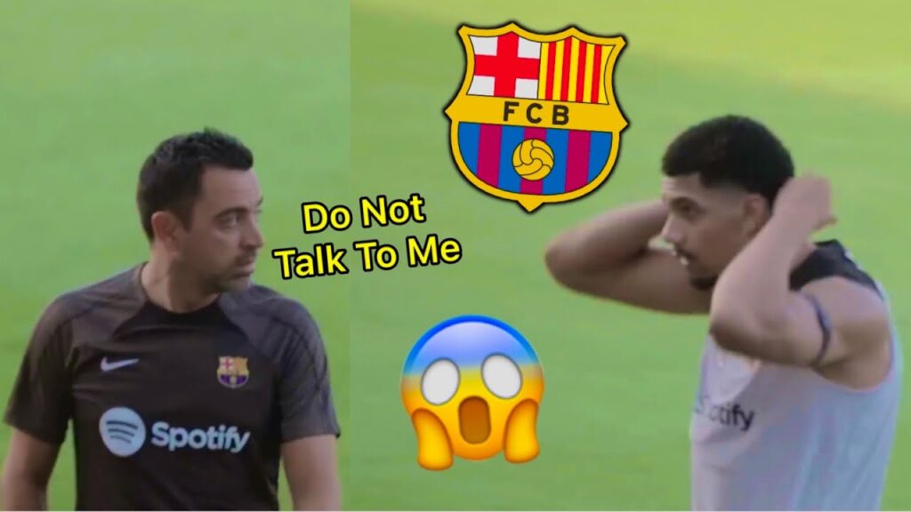 Moment Of Anger Between Xavi and Araujo After Exclusion and The atmosphere is Not Great in Training