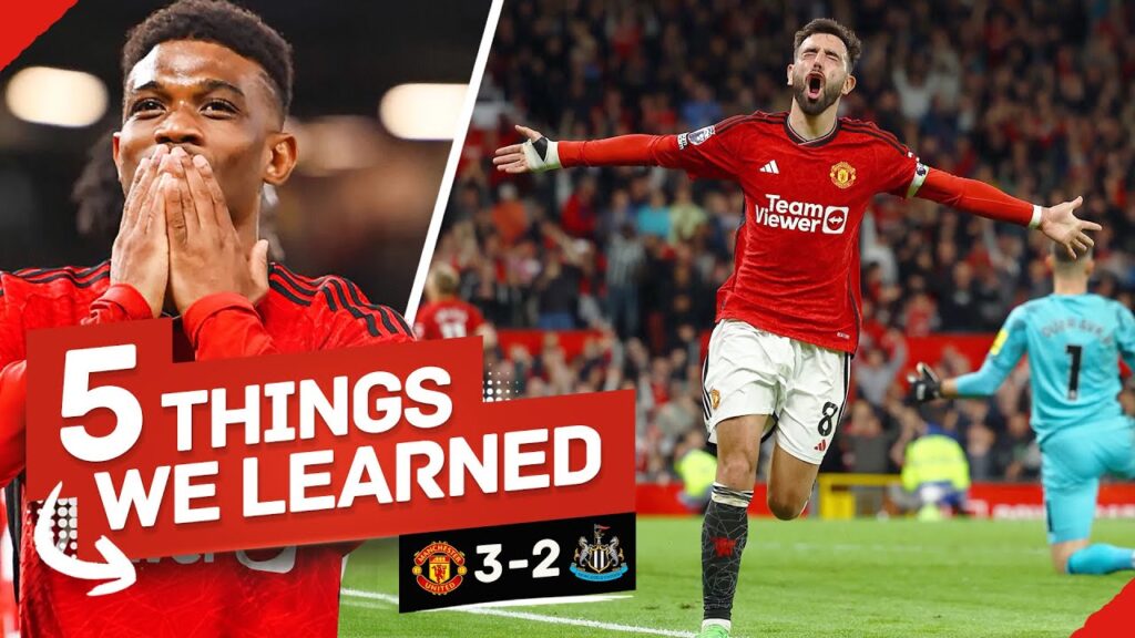 Bruno Is IRREPLACEABLE! Amad STAMPS His Place! 5 Things We Learned... Man United 3-2 Newcastle