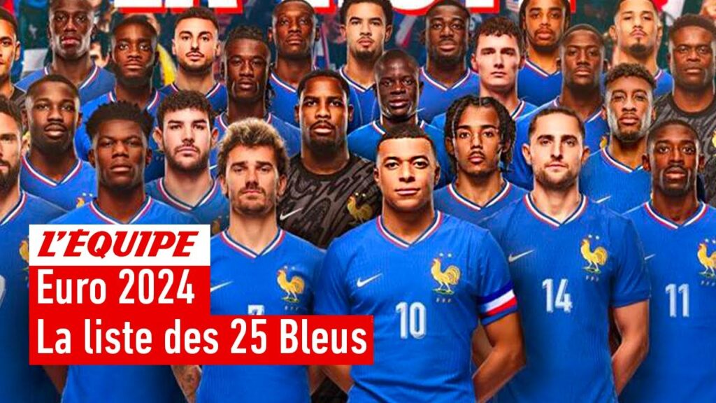 🚨Équipe de France - La liste officielle des 25 Bleus sélectionnés pour l'Euro 2024