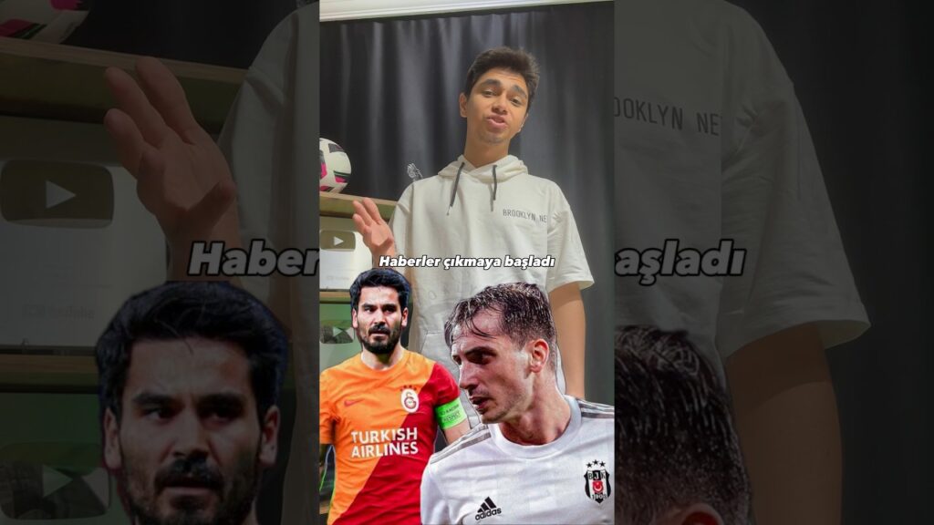 GALATASARAY İLKAY GÜNDOĞAN’I ALIRKEN GİZLİCE KEREM’E YÜRÜYEN BEŞİKTAŞ 🤯