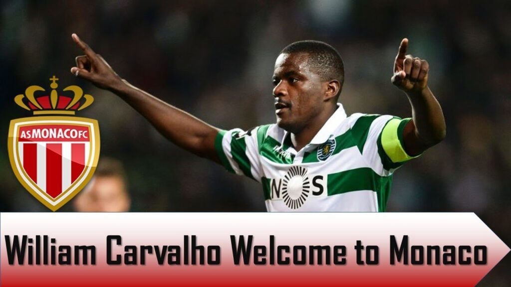 William Carvalho Welcome to Monaco