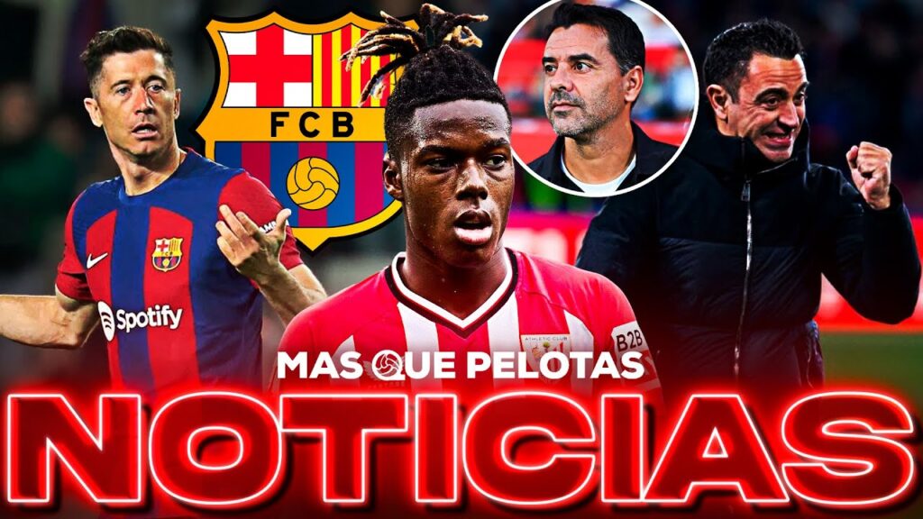 🚨DECO APUESTA POR NICO WILLIAMS | LEWANDOWSKI ROTUNDO, SOBRE SU SALIDA: "SON TONTERÍAS"