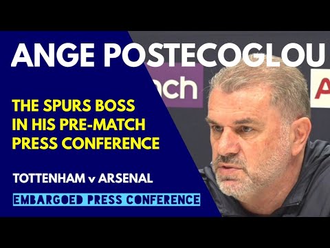 "BEN DAVIES WILL START ON SUNDAY!" EMBARGOED PRESS CONFERENCE: Ange Postecoglou: Tottenham v Arsenal