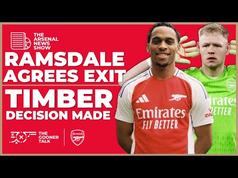 The Arsenal News Show EP480: Ramsdale to Newcastle, Jurrien Timber, Triple Exit & More!