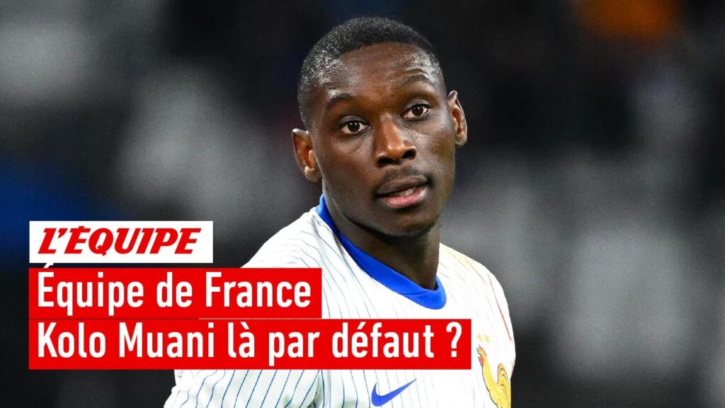 Euro 2024 - Kolo Muani mérite-t-il sa convocation ?
