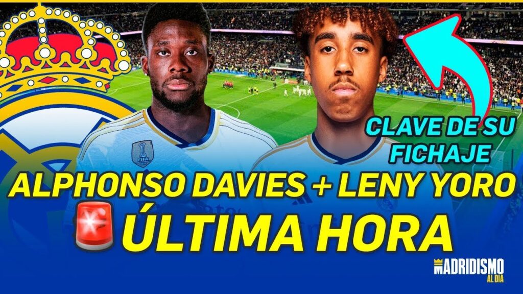 ✅💥 LENY YORO y ALPHONSO DAVIES 💣 | RAFA MARÍN y MIGUEL GUTIÉRREZ jugarán en el REAL MADRID!