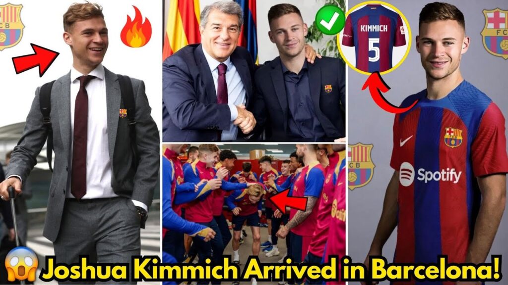 🚨OFFICIAL! JOSHUA KIMMICH HAS JUST ARRIVED IN BARCELONA! YOU CAN CELEBRATE NOW! BARCELONA NEWS TODAY