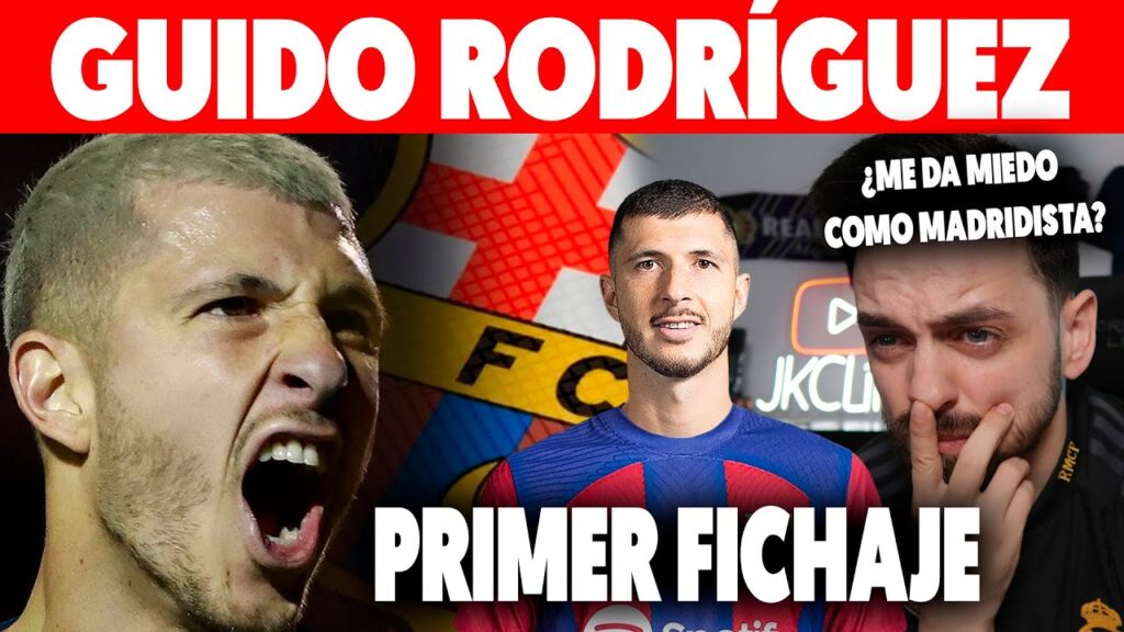 💥¡BOMBAZO! GUIDO RODRÍGUEZ al BARÇA PRIMER FICHAJE, ENCARRILADO. SE BARAJAN OPCIONES con KIMMICH...