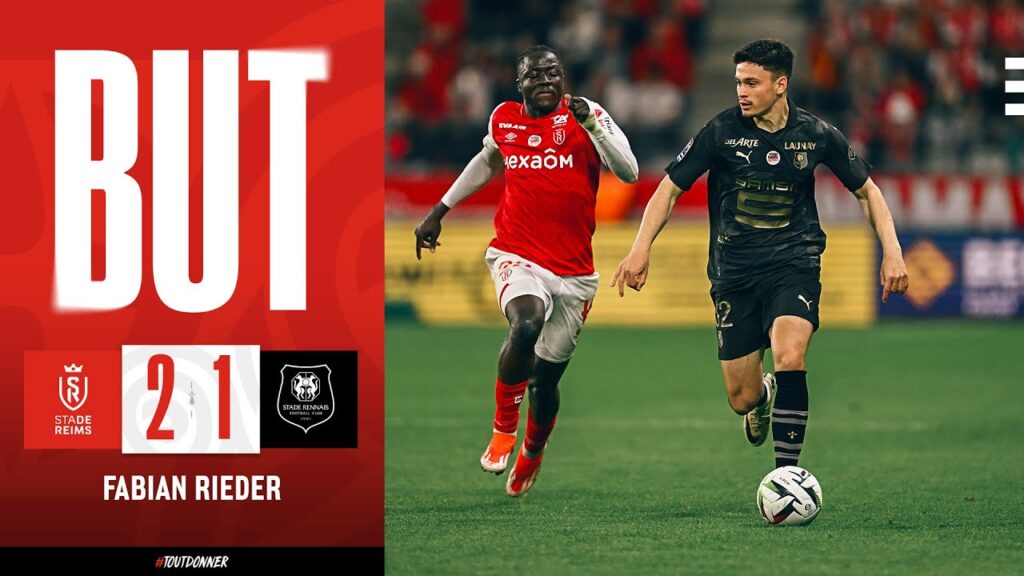 👟💥 Saison 23/24 - J34 | Le but de Fabian Rieder contre Reims