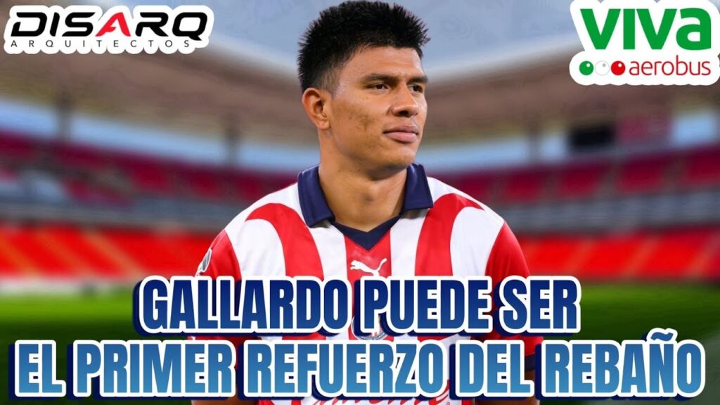 Jesús Gallardo a Chivas 🚨🚨🚨