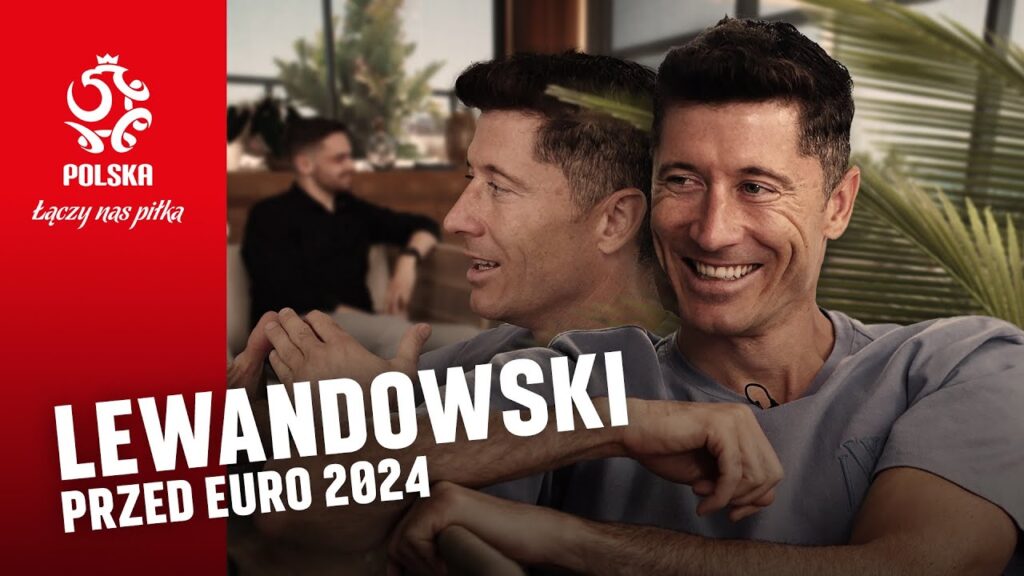 LEWANDOWSKI PRZED EURO 2024! O wewnętrznym spokoju, niemieckich stadionach i czerpaniu pełną garścią