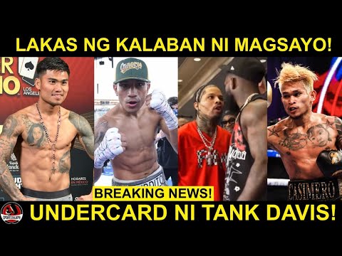 Magsayo sa Undercard ng Tank Davis vs Martin! LAKAS ng Kalaban! | Casimero may PROBLEMA