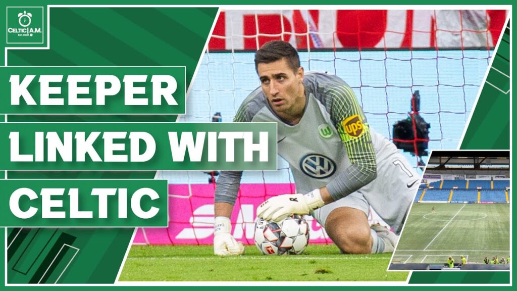 An exciting Celtic goalkeeper rumour at last as Koen Casteels is linked | Artificial pitches vote