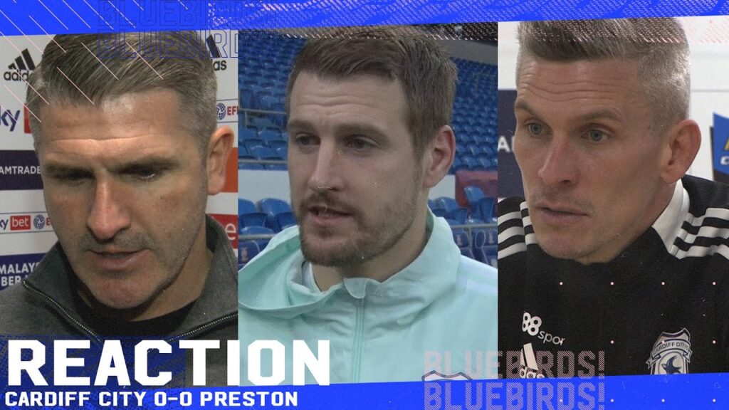 REACTION | CARDIFF CITY vs PRESTON
