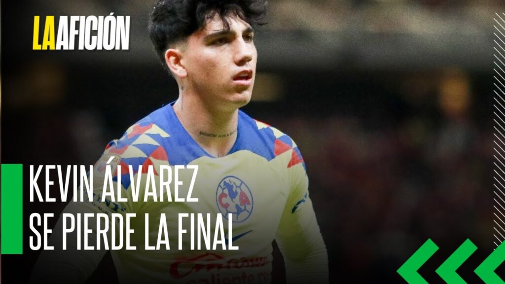 Kevin Álvarez SE PIERDE la final contra Cruz Azul