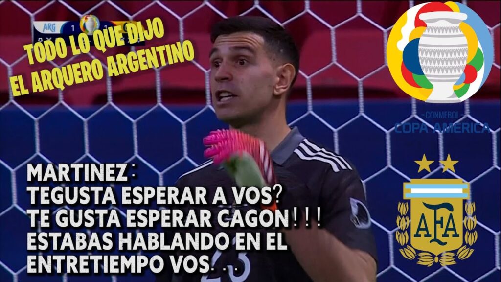 DIBU MARTINEZ TODAS SUS FRASES HACIA LOS COLOMBIANOS // COPA AMERICA ARG VS COL