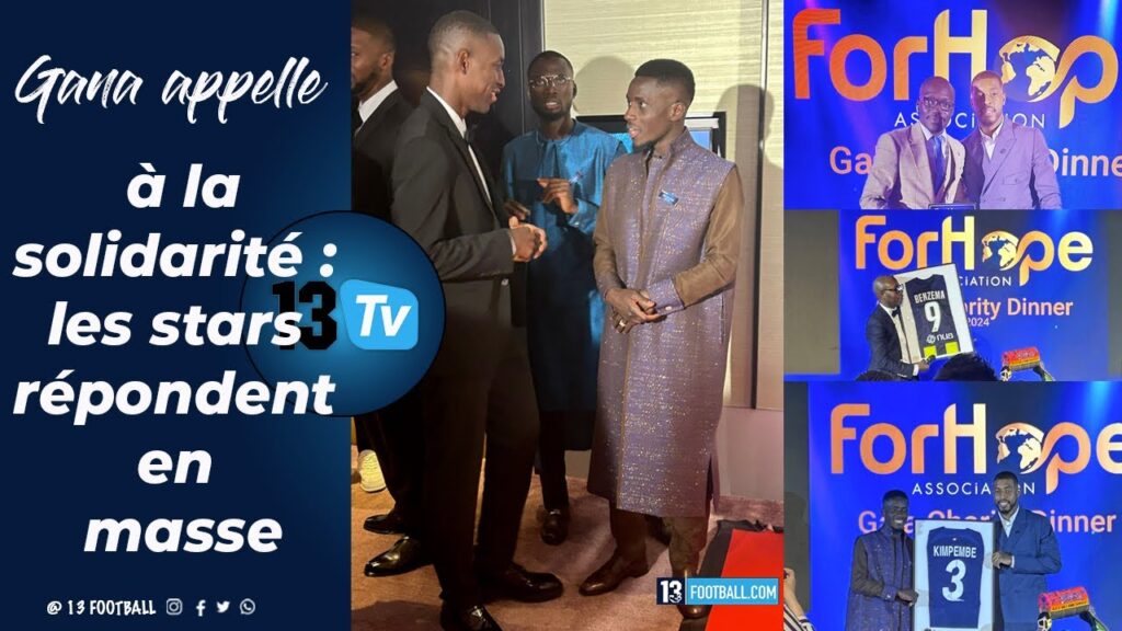 Un parterre de stars répond à l'invitation de Gana Gueye pour " For Hope" en solidarité aux enfants