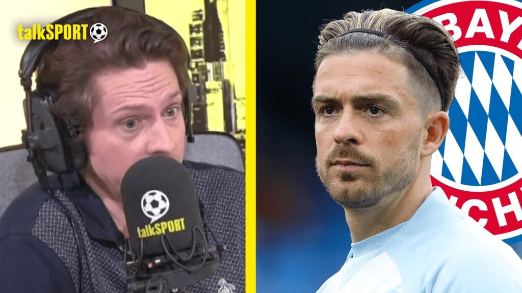 Rory Jennings BELIEVES Jack Grealish SHOULD MOVE To Bayern Munich DESPITE Trophy Success At Man City
