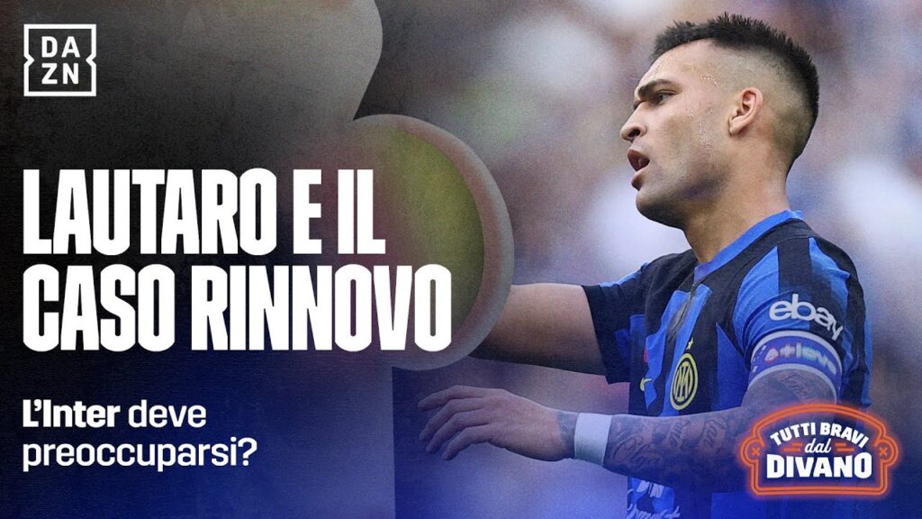 LAUTARO-INTER, ancora niente rinnovo: i nerazzurri devono preoccuparsi? | Players Only | TBD | DAZN