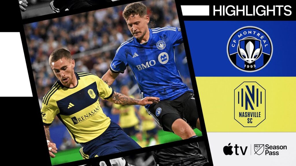 CF Montréal vs. Nashville SC | Full Match Highlights | May 25, 2024