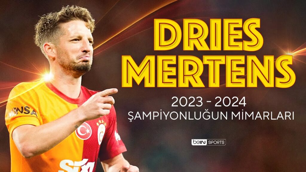 Şampiyonluğun Mimarları | Dries Mertens | Trendyol Süper Lig 2023/24 Sezonu